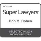 Bob Cohen - Rated by Super Lawyers Selected in 2023